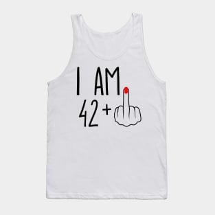 I Am 42 Plus 1 Middle Finger For A 43rd Birthday Tank Top